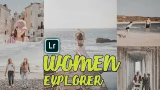 Tutorial Membuat Filter Khusus Women Explorer | Lightroom Mobile