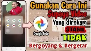 Cara stabilkan Video Yang Bergoyang Di Android @jef tutor