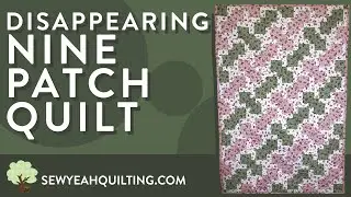 Nine Patch Quilt Tutorial | Sewing Project
