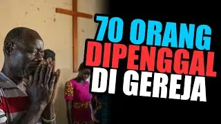 BREAKING❗ 70 ORANG KRISTEN DIPENGGAL TERORIS ISLAM DI GEREJA KONGO