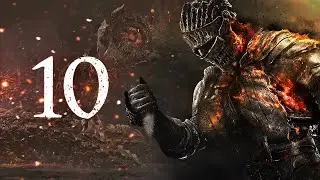 Dark Souls 3 - Прохождение часть 10: Старый король демонов [Ультра, 60FPS]
