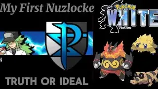 Truth or Ideal: Pokemon White Nuzlocke Ep 22