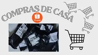 COMPRAS de CASA na shopee