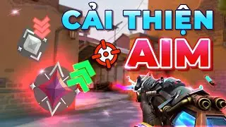 Cải Thiện AIM Của Bạn Trong VALORANT