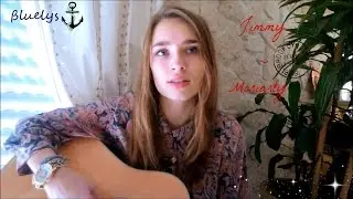 ➤ Cover Moriarty ~ Jimmy ⚓ ßluelys