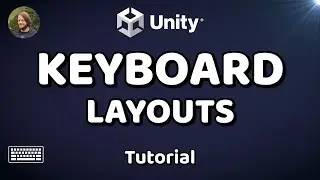 Improve Your Controls! - Differences in Keyboard Layouts - Unity Tutorial / Unity Tip