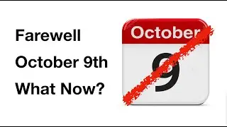 Farewell October 9th, What Now?
