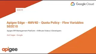 Apigee Edge - 4MV4D - Quota Policy - Flow Variables - S02E10
