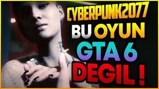 CYBERPUNK 2077 BU OYUN GTA 6 DEĞİL  ÖN İNCELEME VE BEKLENTİLERİM !
