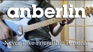 Anberlin - Never Take Friendship Personal (Guitar Cover)