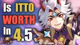 Should You Pull For Itto In 4.5? | Genshin Impact