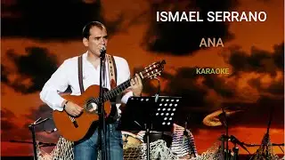 Ismael Serrano - Ana - Karaoke