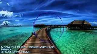 Nora En Pure - Come With Me (TAC Remix)