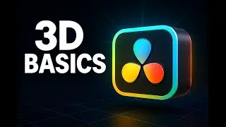 3D in DaVinci Resolve Fusion (Beginner to Advanced)