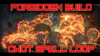 Forbidden Build, CWDT Spell Loop, 6-8 Mil DPS! Total Meme Build!