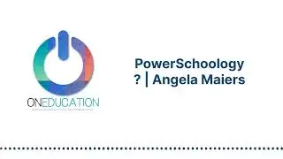 OnEducation - PowerSchoology? | Angela Maiers