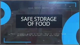 Safe Storage of Food | Food Safety Snippet 64