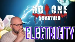 NO ONE SURVIVED ELECTRICITY TUTORIAL
