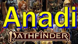 Pathfinder 2E: The Anadi of Golarion