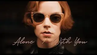 The Queen's Gambit | Alone/With You