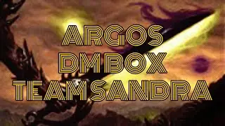 ARGOS'S DM BOX [TEAM SANDRA]
