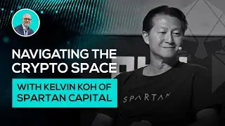 Navigating the Crypto Space with Kelvin Koh of Spartan Capital