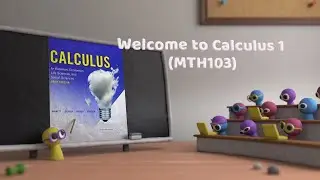 Calculus 1 | MTH103 | Introductory video (Fall 2018)