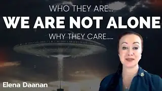 Archeologist, Elena Daanan, tells the learnings of her many encounters and trips with friendly ETs