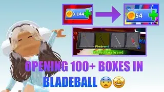 OPENING 100+ BOXES IN BLADEBALL | Roblox | BLOOMINGJ