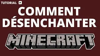 Comment désenchanter sur Minecraft