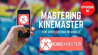 How to add photos in video? Kinemaster Episode 02 | Deep Shakir