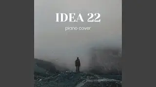 Idea 22 (Instrumental Version)