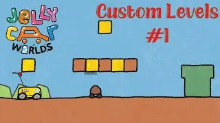 JellyCar Worlds - Custom Levels #1 - Let's-A-Go! - Commentary Playthrough