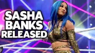 Sasha Banks Released By The WWE