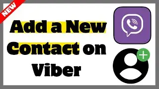How to Add a New Contact on Viber Full Guide (2026)