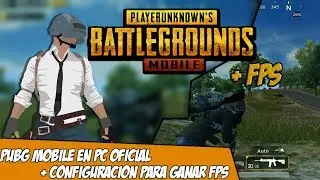 Como Jugar Pubg Mobile en Pc emulador Oficial + Configuracion para ganar FPS