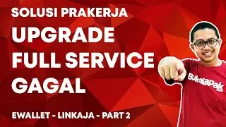 ⚡ Solusi Upgrade Full Service LinkAja Gagal (Part 2) | Cara Aktivasi E-Wallet untuk Kartu Prakerja 💳