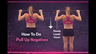 How To Do Pull Up Negatives