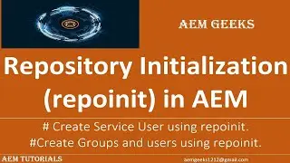 AEM Tutorial #57 | Repository Initialization | Create system user, groups and users using repoinit
