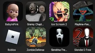 Baby In Pink,Granny Chapter Two,Ice Scream 2,Poppy Playtime,Roblox,Zombie Defense,Slendrina,Slender2
