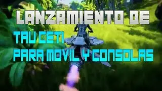 LANZAMIENTO DE ASOMBROSO NUEVO JUEGO TAU CETI PARA ANDROID & IOS!!
