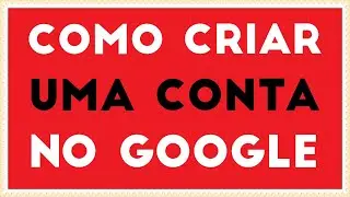 Como Criar Conta Google pelo PC