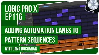 LOGIC PRO X -  Adding Automation Lanes To Pattern Sequences