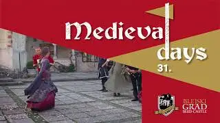 Bled castle - Medieval days 31.5 - 5.6.2022