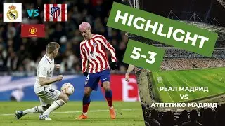 ReaI Mаdrid vs AtIetico Mаdrid 5-3 Highlights & All Goals 2024 HD