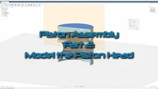 Fusion 360 for beginners - Piston Assemblly Tutorial part 2