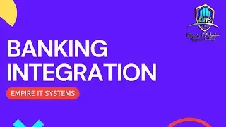 Banking Integration | Empire IT Systems Pvt Ltd