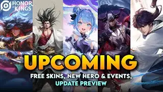 Free Skins, New Hero, Upcoming Events, Augran, Li Xin Nerf! | Update Preview | Honor of Kings