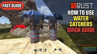 How to Use Water Catchers in Rust Quick Guide