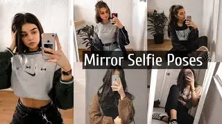 20+ Mirror Selfie Poses / Ideas